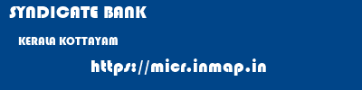 SYNDICATE BANK  KERALA KOTTAYAM    micr code